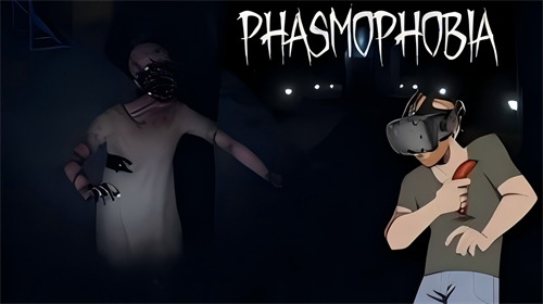 Phasmophobia VR